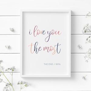 Kocham Cię Najbardziej Na Koniec Wygrywam | Cytat Wydruk | Romantyczny Prezent | Sztuka Ścienna Do Sypialni | Wystrój Domu | Plakat Typograficzny | BEZ RAMY