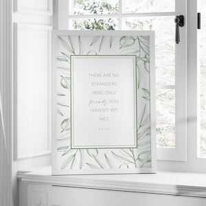There Are No Strangers Here Print | W. B. Yeats Quote | Entrance Hallway Wall Art | New Home Gift | UNFRAMED