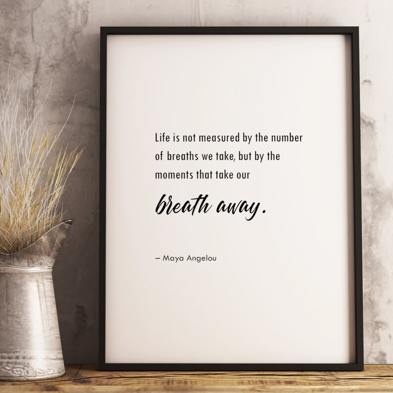 Maya Angelou Quote Print Life Is Not Measured By The | Etsy