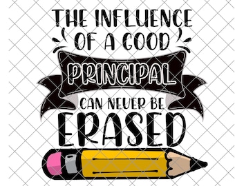 The influence of a good principal can never be erased