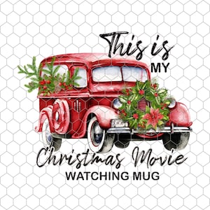 This Is my Christmas movie watching mug