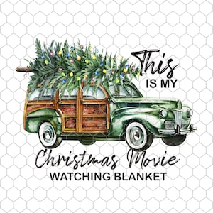 This Is my Christmas movie watching blanket