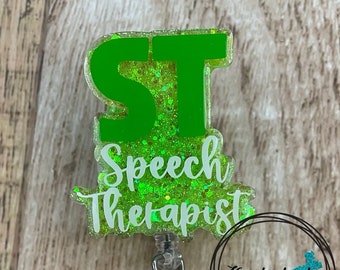 Speech Therapist Badge Reel • ST Talk Therapy Speech language pathology Glitter • Made to Order Custom You Pick Colors