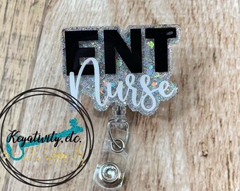 ENT Nurse Badge Reel • Ear Nose and Throat Otorhinolaryngology RN Hospital Office Glitter • Made to Order You Pick Colors