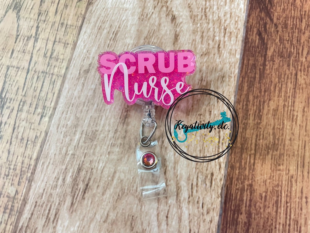 Scrub Nurse Badge Reel • Surgical Scrubs Surgery Surgeon RN Hospital ...