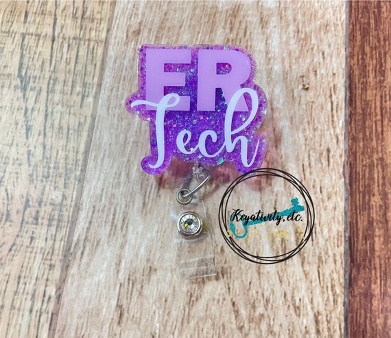 ER Tech Badge Reel • Glitter Emergency Room Technician, Made to Order
