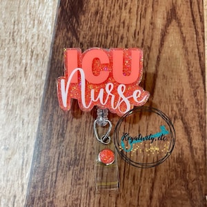 ICU Nurse Badge Reel • Intensive Care Unit RN Hospital Office Glitter • Made to Order You Pick Colors