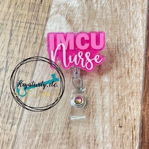 IMCU Nurse Badge Reel • Intermediate Care Unit RN Hospital Office Glitter • Made to Order You Pick Colors