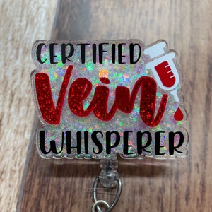 Certified Vein Whisperer Badge Reel • Phlebotomy nurse doctor doc RN phlebotomist medical assistant MA Phleb • Ready to Ship