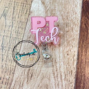 Physical Therapy Tech Badge Reel • PT Tech Therapist Physiotherapy Glitter • Made to Order You Pick Colors