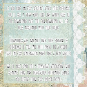 Puede incluir: Texto sobre un fondo azul y blanco con un borde de encaje. El texto explica c&oacute;mo descargar archivos digitales comprados en Etsy.  "IF YOU HAVE AN ETSY ACCOUNT AFTER YOUR PURCHASE YOU LL SEE A VIEW YOUR FILES LINK WHICH GOES TO THE DOWNLOADS PAGE. YOU CAN DOWNLOAD ALL THE FILES ASSOCIATED WITH YOUR ORDER. DOWNLOADS ARE AVAILABLE ONCE YOUR PAYMENT IS CONFIRMED IF YOU PAID WITH PAYPAL OR A CREDIT CARD ON ETSY CONFIRMATION MIGHT TAKE A FEW MINUTES. WE LL ALSO SEND YOU A DOWNLOAD NOTIFICATION EMAIL SEPARATE FROM ANY TRANSACTION NOTIFICATION EMAILS YOU RECEIVE FROM ETSY AND/OR PAYPAL."