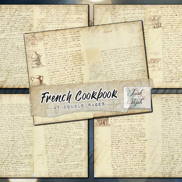 Vintage French Cookbook: A beautifully scanned vintage 45 double book pages recipe french script Junk Journal antique old themed Journal