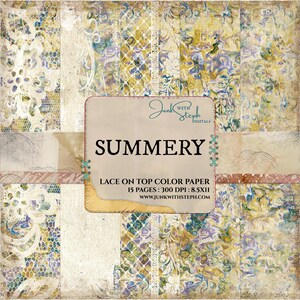 May include: A digital paper pack with a lace overlay. The pack includes 15 pages, each measuring 8.5 by 11 inches, at 300 DPI. The paper pack is titled "Summery" and is from Junk With Steph Digitals.
