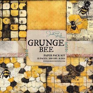 May include: A digital paper pack kit with 15 pages featuring a grunge bee theme. The papers feature a honeycomb pattern with bees, text, and a yellow and black color scheme. The text on the image reads "Grunge Bee", "Paper Pack Kit", "15 Pages: 300 DPI: 8.5x11", and "www.junkwithsteph.com".
