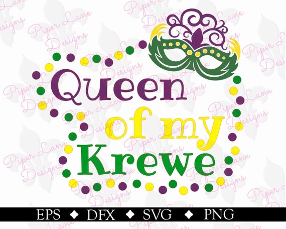 Download Mardi Gras Queen Of My Krewe Etsy