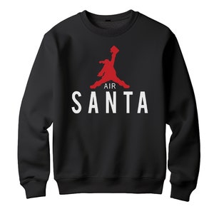 Air Santa Christmas Sweatshirt | Funny & Festive Unisex Printed Jumper | Spread Holiday Cheer | Winter Christmas Sweater Jumper