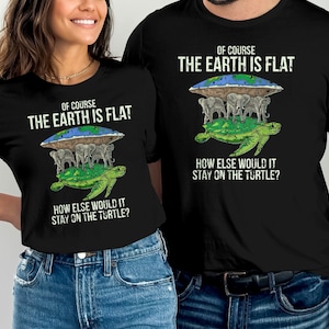 Flat Earth Society T-Shirt: Funny Space Science Tee