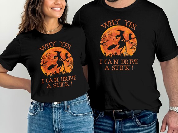Womens Yes I Can Drive A Stick T Shirt Broomstick Party Gift Idea T-Shirt Womens Yes I Can Drive A Stick T Shirt Broomstick Party Gift Idea T-Shirt