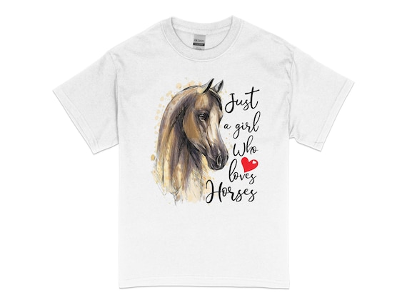 Just A Girl Who Loves Horses Shirt Horse Riding Women Gifts Just A Girl Who Loves Horses Shirt Horse Riding Women Gifts