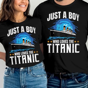 Boys who just love the RMS Titanic T-Shirt, Titanic Gifts, Gift for Him, Funny Mens shirt