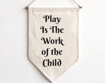Play is the Work of the Child Montessori Canvas Banner • Modern ...