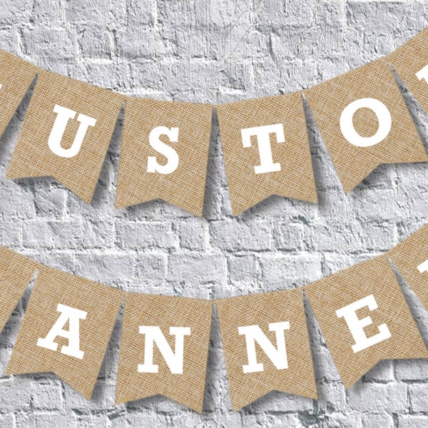 Custom Burlap Banner,Personalized Banner, Design Your Own Banner, Photo Prop,Party Banner, Rustic Burlap Banner,Custom Words,Vintage Sign