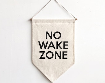 No Wake Zone Handmade Front door decor,Wall Banner,Canvas Banner,Custom Wall Hanging,Safety Door decor,Handcrafted Canvas Style