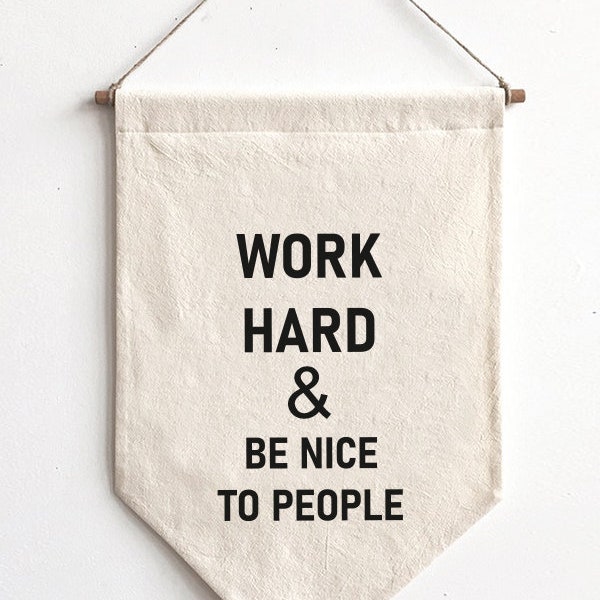 Work Hard and Be Nice to People Etsy