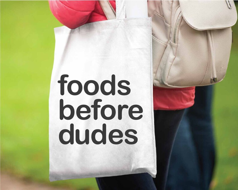 Foods Before Dudes-Market Tote Bag-Feminist Grocery Shopping Bag-Shopping Tote Bag-Food-Canvas Tote-Funny Tote Bag image 2