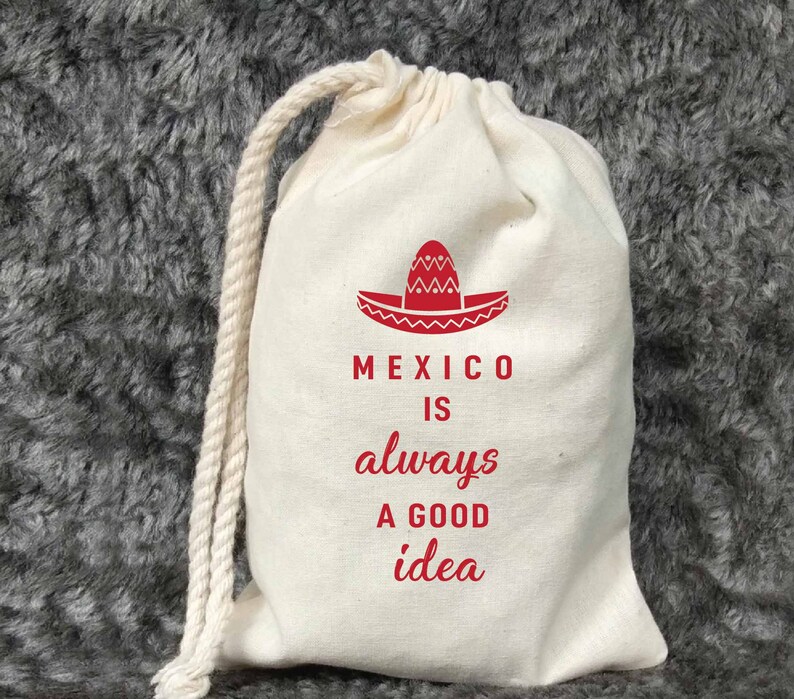 Mexico is Always a Good Ideamexico Wedding Favorbachelorette Etsy
