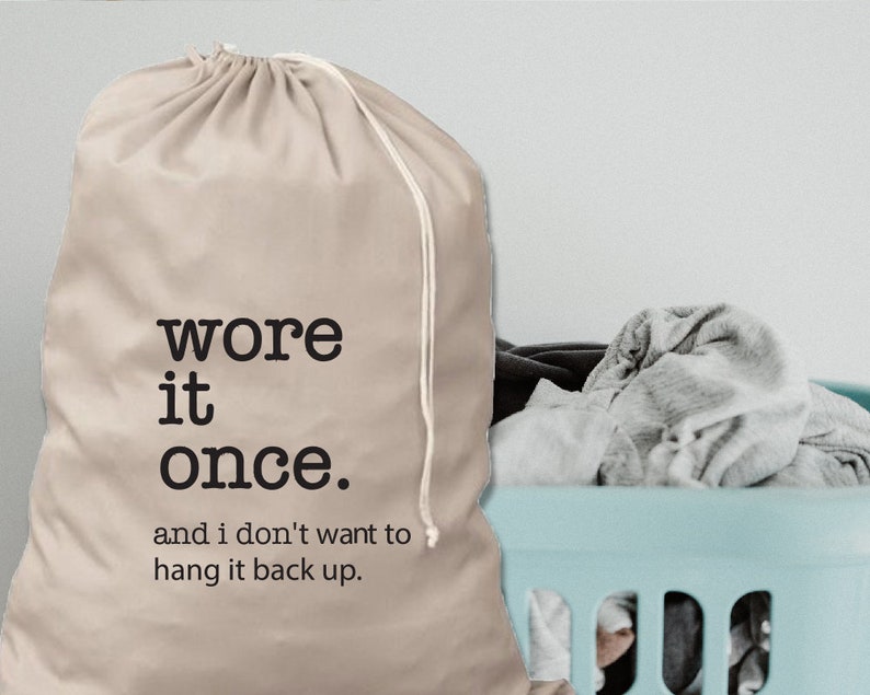 Large Laundry Bag Wore it Once Funny Laundry Bag Dorm Etsy
