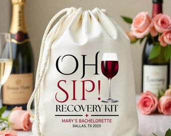 Wine Glass Oh Sip Hangover Recovery Kit Bags - Aperol Spritz Favors Bachelorette - Custom Rose Wine Favor Bags - Wedding Hangover Kit Bags