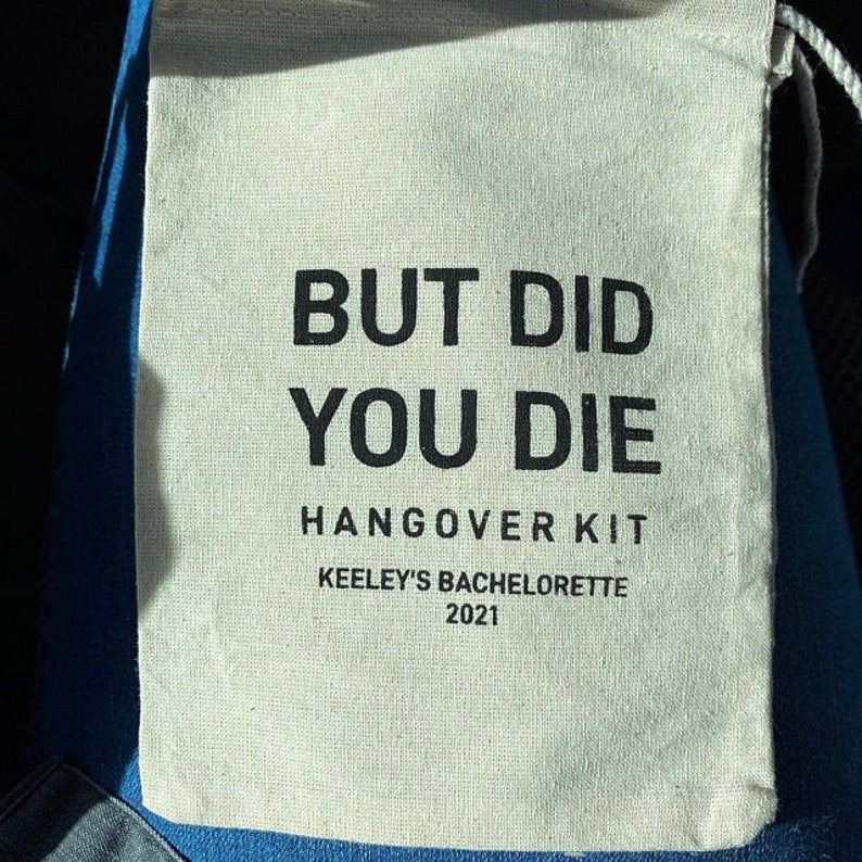 But Did You Die Hangover Kit Bachelorette Party Favors Vegas Bachelorette Party Hangover kit Las Vegas Hangover Survival Kit image 6