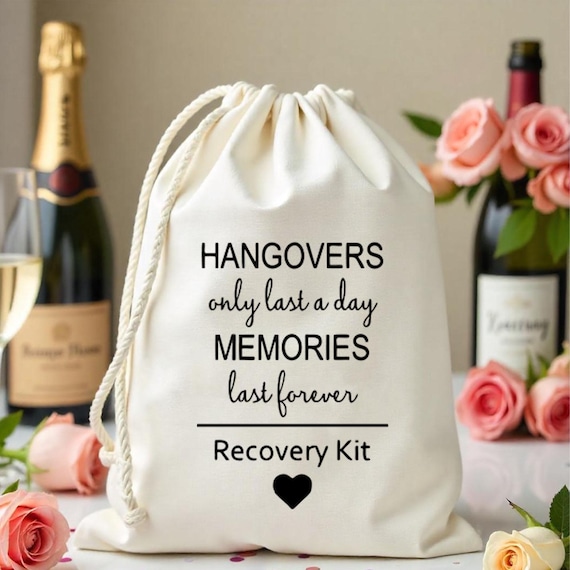 Hangover kit Bags - Recovery Kit Bags - Bachelorette Party Decorations - Hangovers only last a day-Wedding Welcome Bags - Survival bags