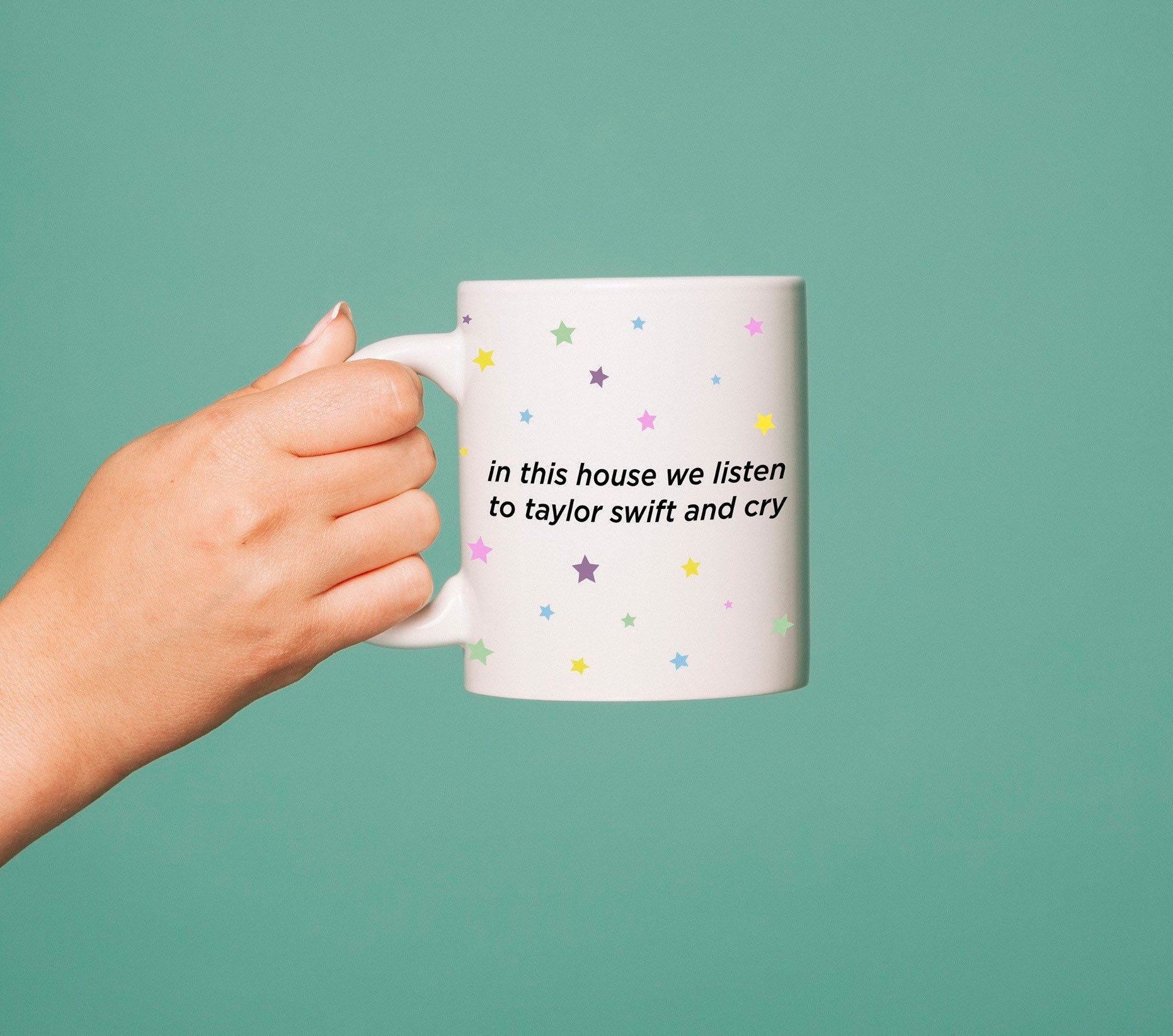 in this house we listen to taylor swift and cry | Taylor swift mug | …