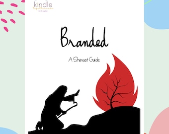 Branded - A Shavuot Guide, Biblical Feasts, Shavuot, Feast of First Fruits, First Fruits, Pentecost, Homeschool, Family Guide, Jewish