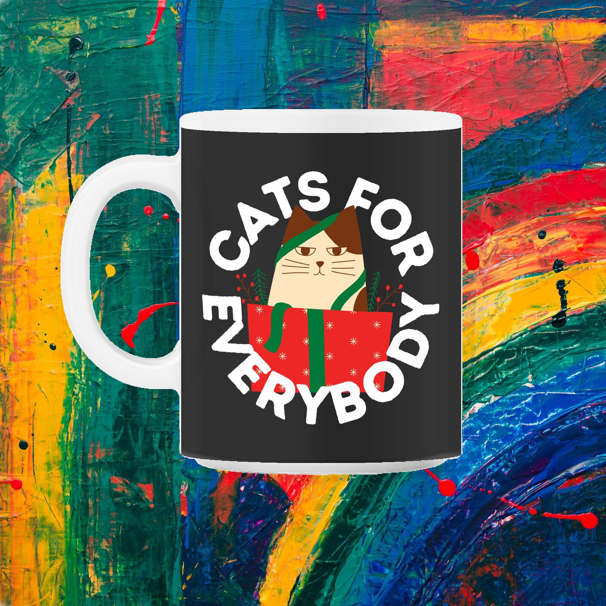 Chats Pour Tout Le Monde Le Cadeau de Chat Mignon Les Propriétaires Chats et Amoureux Des 11Oz Mug