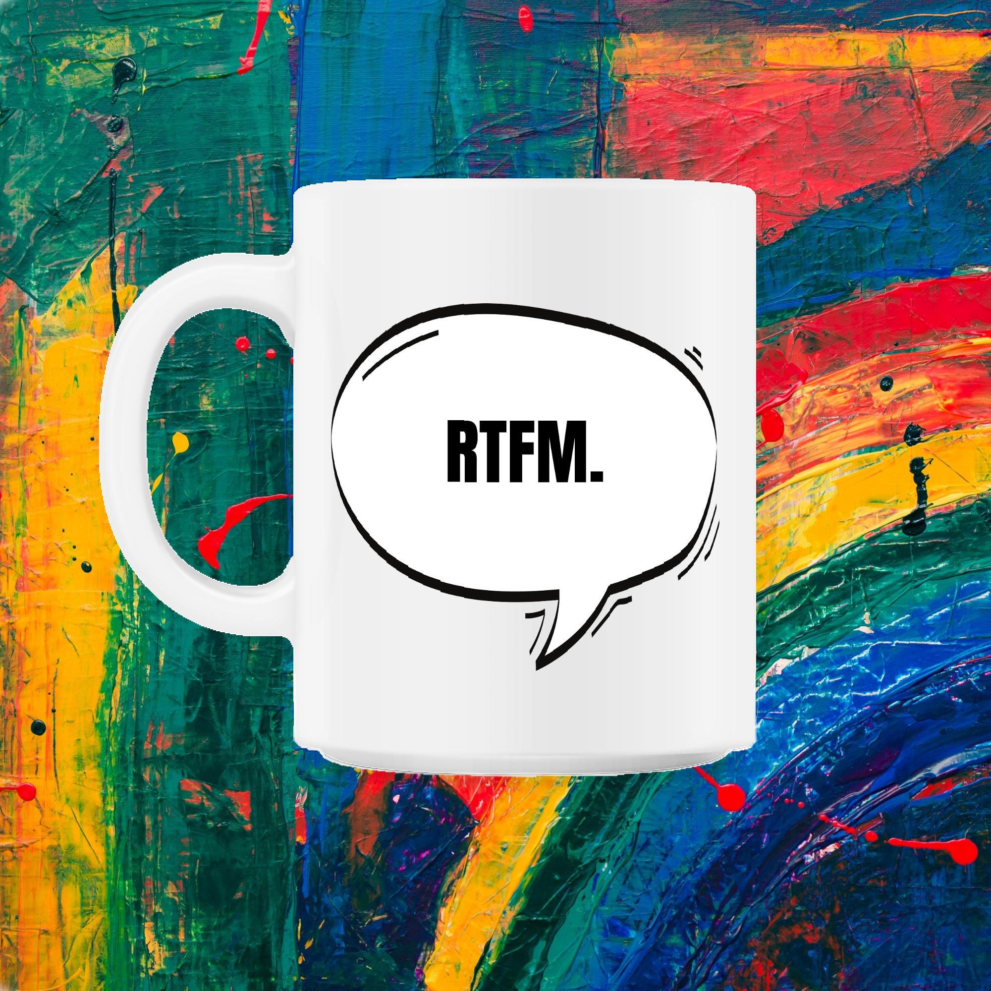 Rtfm Text-Based Speech Bubble 11Oz Mug