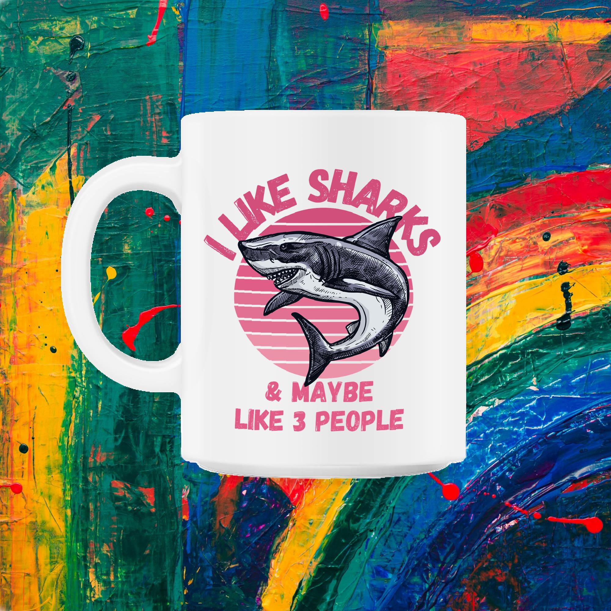 J'aime Les Requins et Peut-Être 3 Personnes Funny Shark Lovers Design 11Oz Mug