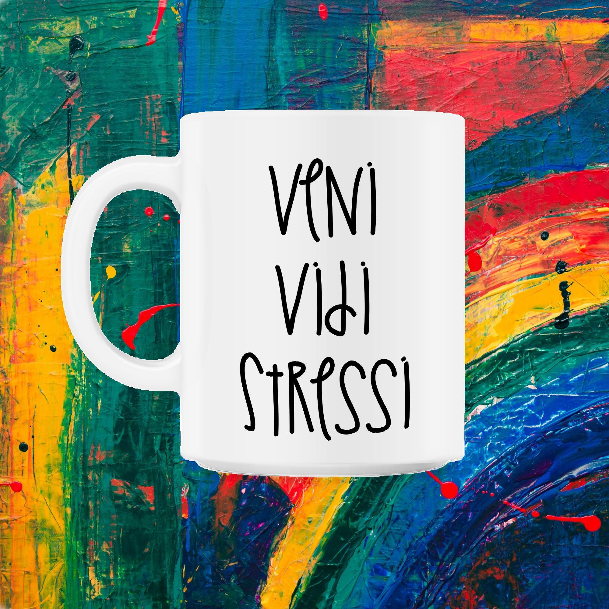 Veni Vidi Stressi 11Oz Mug