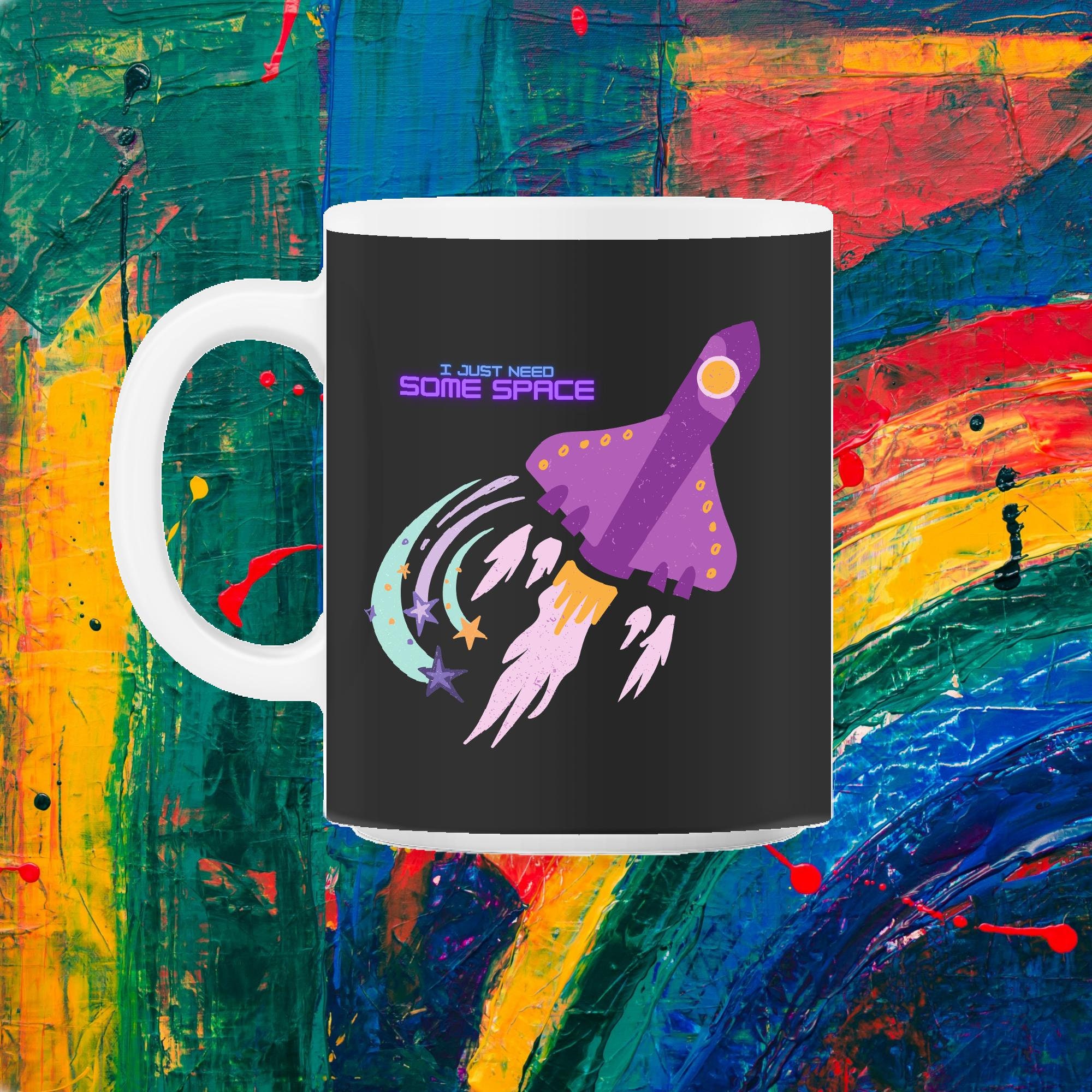 J'ai Juste Besoin d'un Peu d'espace Drôle de Cadeau d'astronomie 11Oz Mug