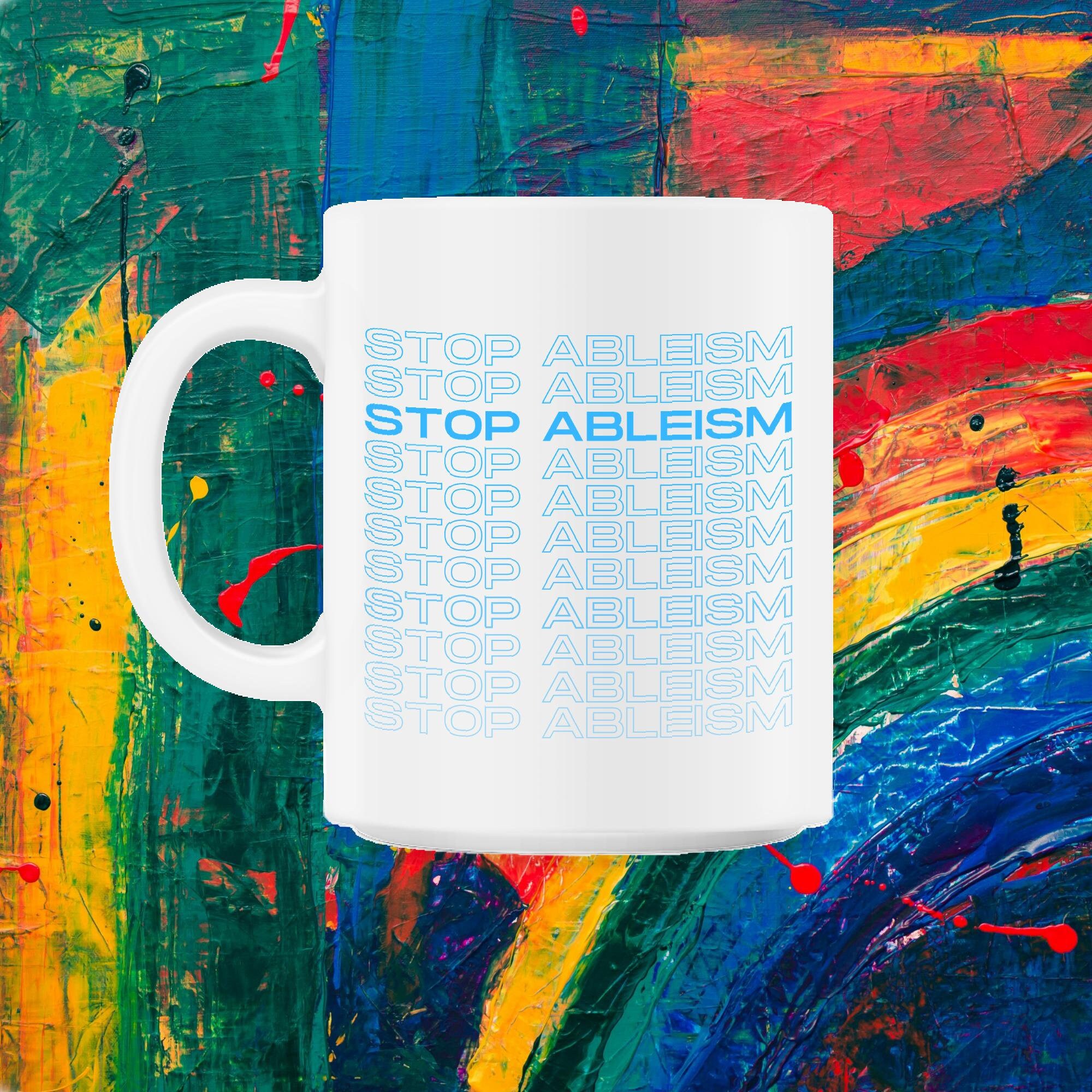 stop Ableism Soutenir Autistes Fierté Autistique 11Oz Mug