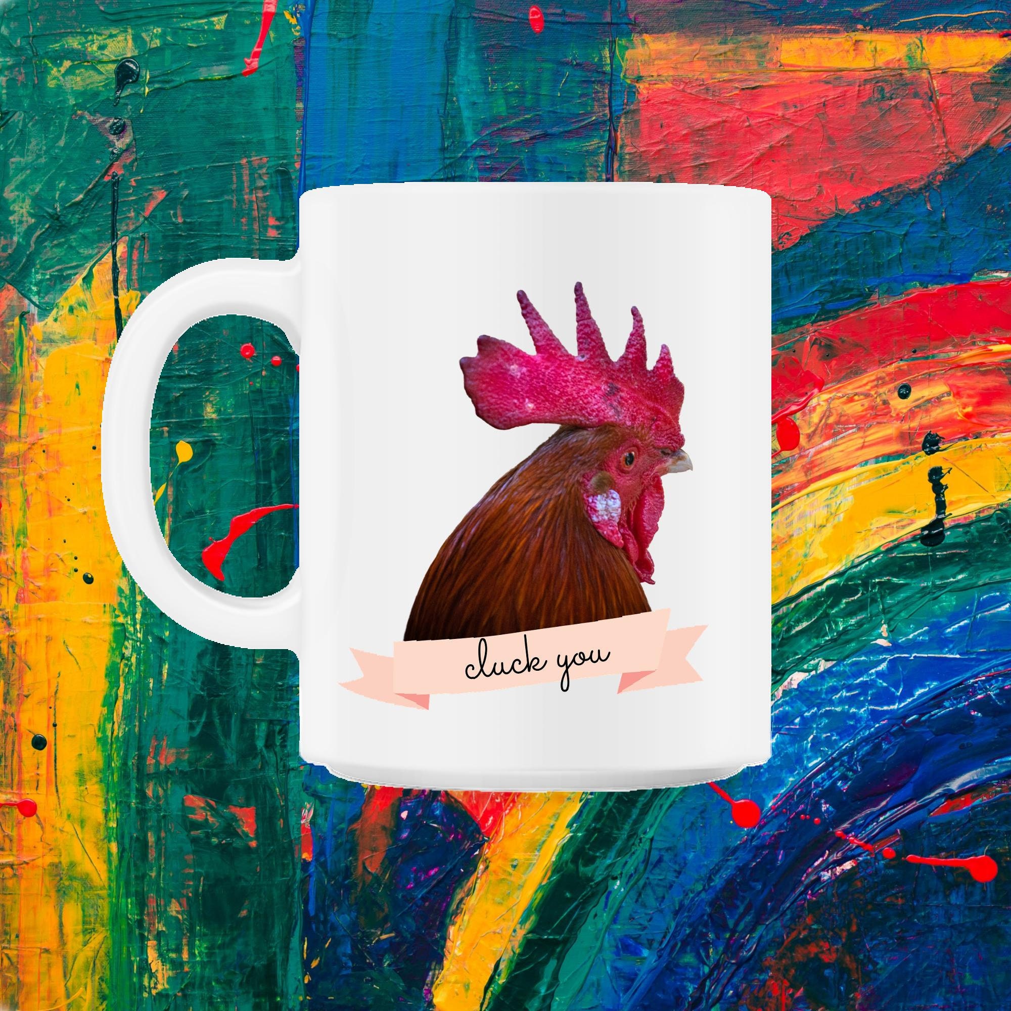 Angry Fowl Cluck You Drôle d'amoureux Du Poulet Cadeau 11Oz Mug