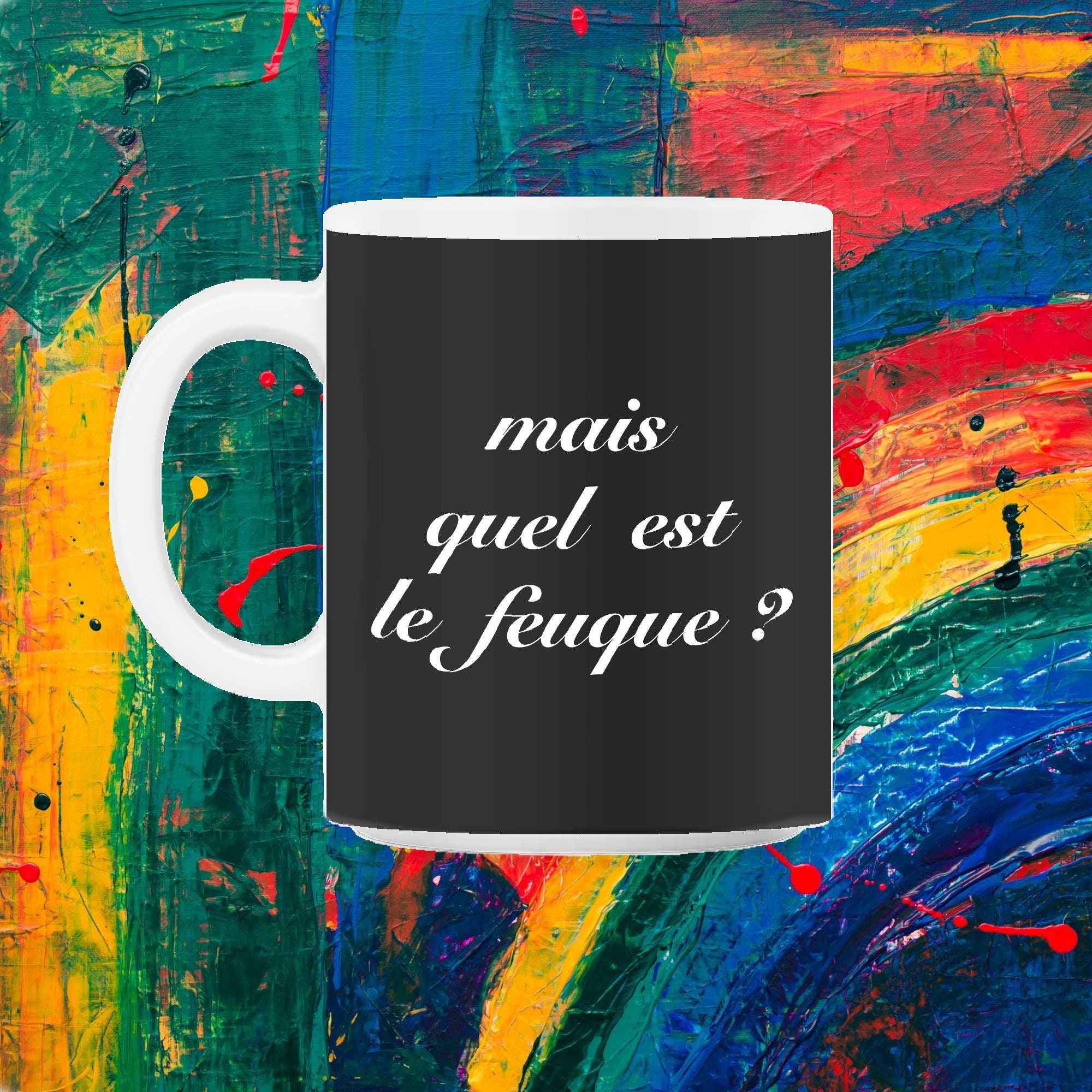 Mais Quel Est Le Feuque?/Fumisteries 11Oz Mug