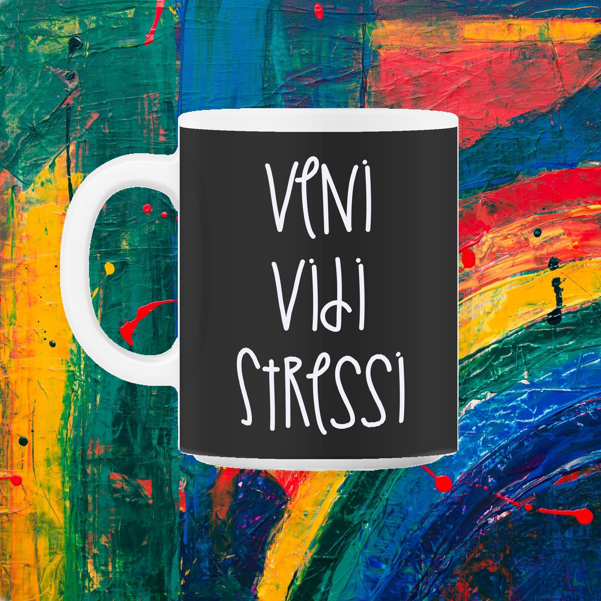 Veni Vidi Stressi 11Oz Mug