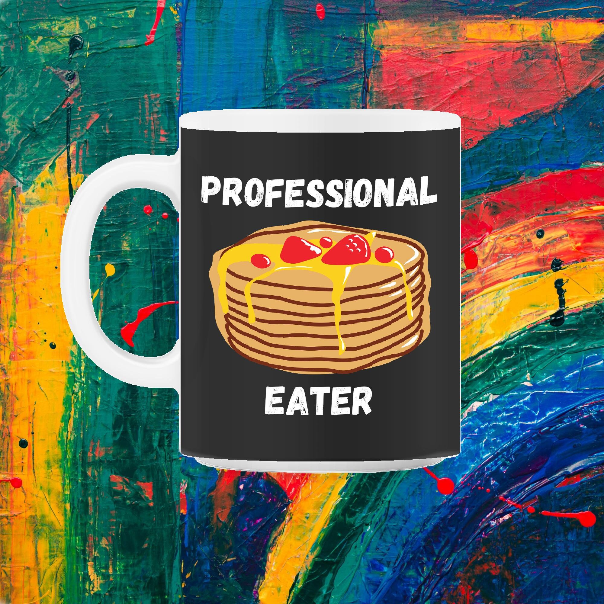 Mangeur de Crêpes Professionnel Cadeau Petit-Déjeuner Amusant Pour Les Amateurs 11Oz Mug