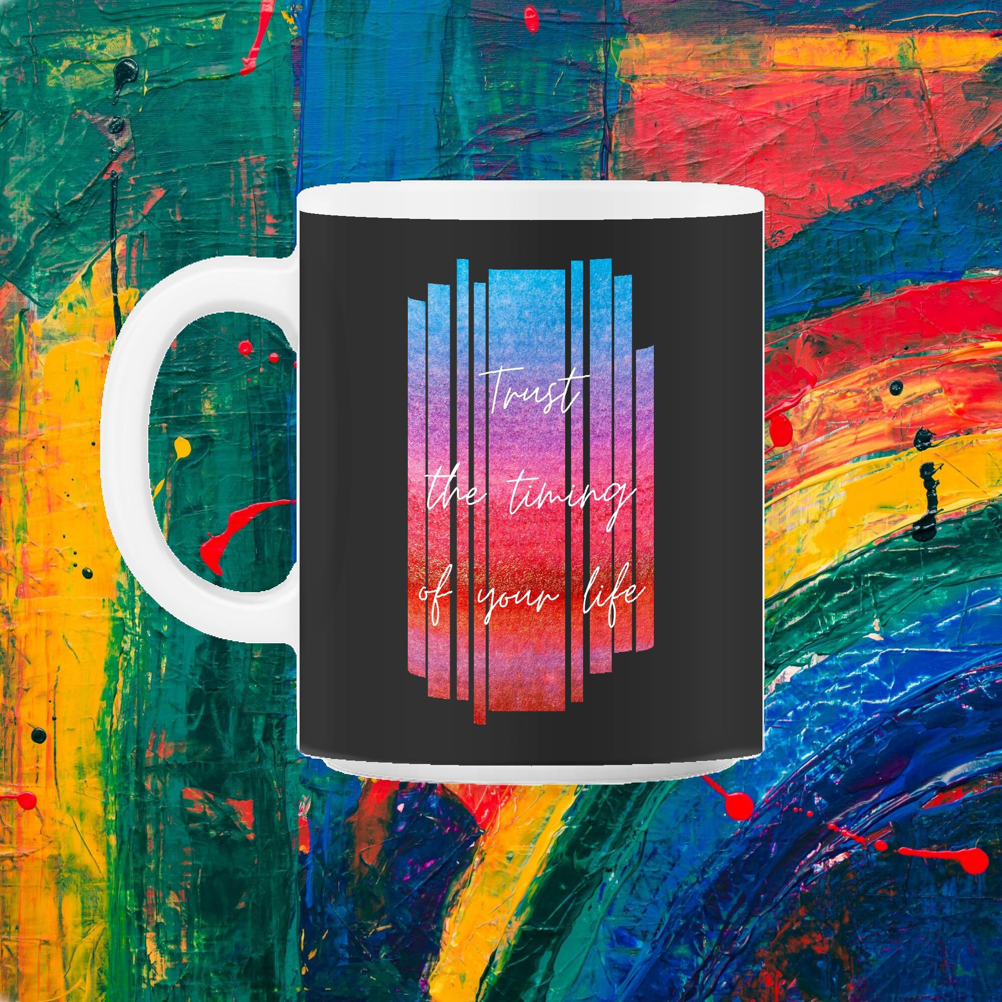 Faites Confiance Au Timing de Votre Vie Cadeau Inspirant 11Oz Mug