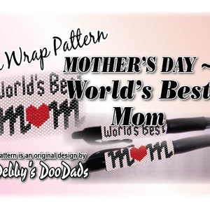 Pen Wrap PATROON ~ &#39;s Werelds beste moeder