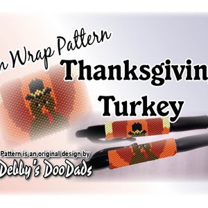 May include: Thanksgiving-themed pen wrap pattern featuring a beaded turkey design. The image includes the text "Pen Wrap Pattern Thanksgiving Turkey" and "Debby's DooDads" as the designer. Two black pens are shown with the turkey wrap.