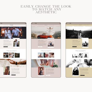 May include: Three website mockups showcasing different photography styles. Each mockup features a variety of images of couples, including a couple in a car, a couple in a field, and a couple in a forest. The text on the mockups reads "Easily change the look to match any aesthetic."